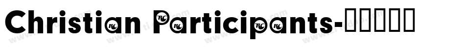 Christian Participants字体转换